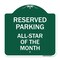 Signmission Reserved Parking All-Star of Month, Green & White Aluminum Sign, 18" x 18", GW-1818-23139 A-DES-GW-1818-23139 - alternate 1
